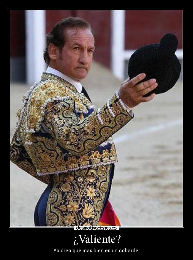 carteles cobarde torero desmotivaciones