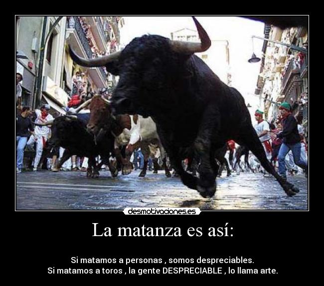 La matanza es así: - 