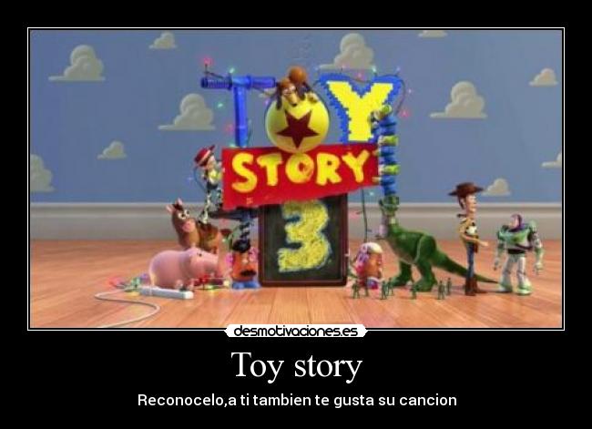 Toy story - Reconocelo,a ti tambien te gusta su cancion