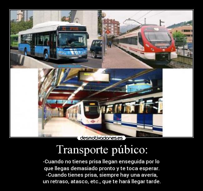 carteles transporte publico prisa pronto llegar tarde desmotivaciones