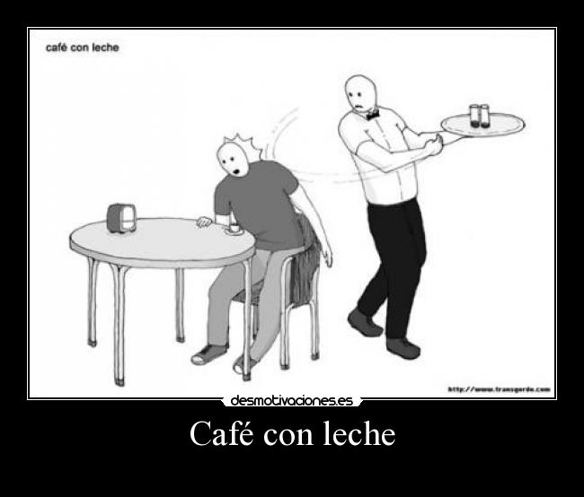 Café con leche -
