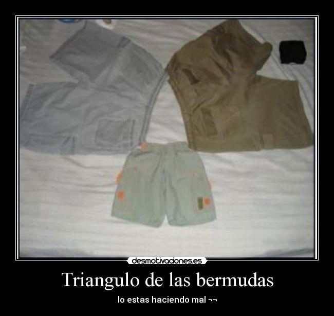 Triangulo de las bermudas - lo estas haciendo mal ¬¬
