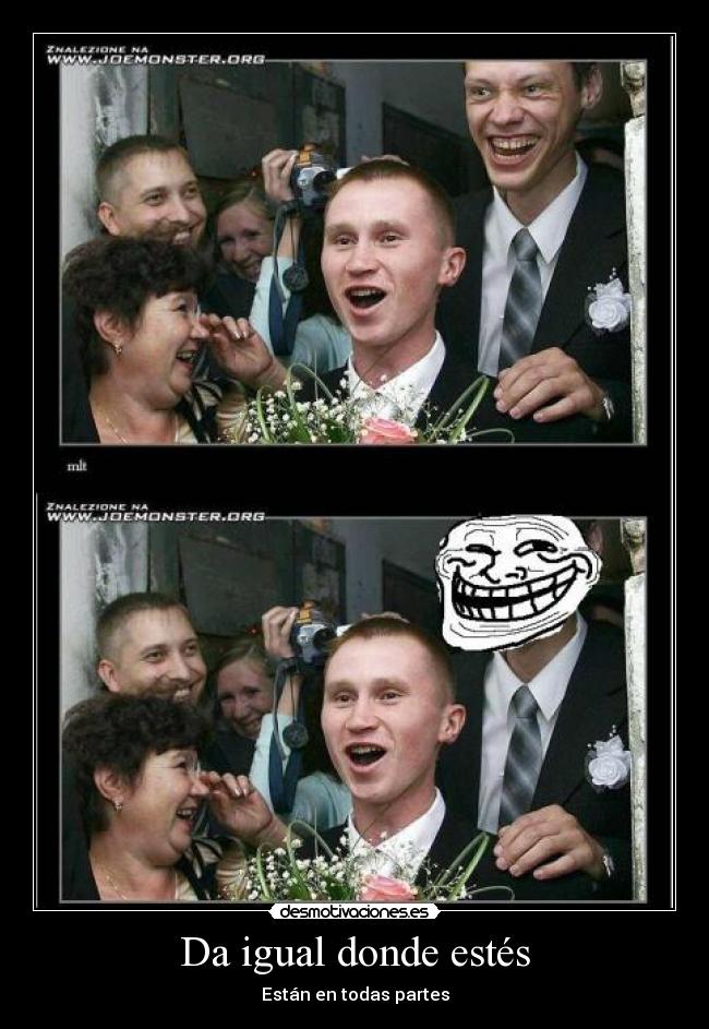 Da igual donde estés - 