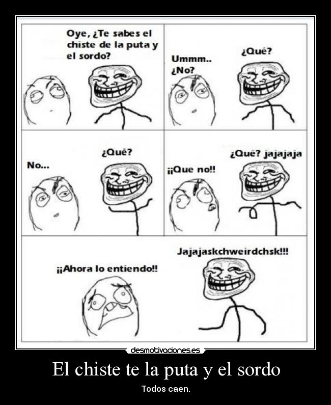 El chiste te la puta y el sordo -