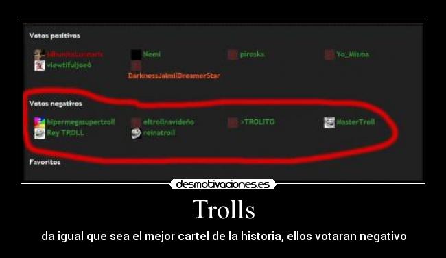 Trolls - da igual que sea el mejor cartel de la historia, ellos votaran negativo