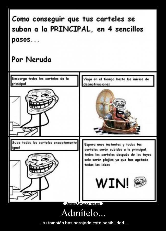 Admítelo... - ...tu también has barajado esta posibilidad...