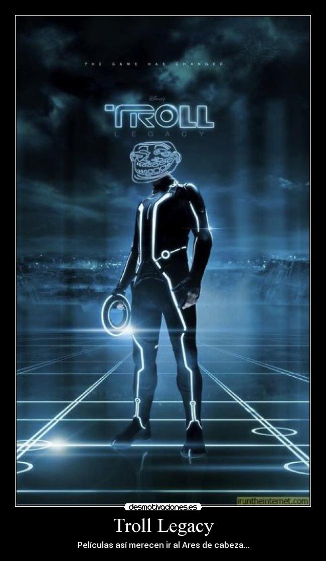 carteles troll legacy desmotivaciones