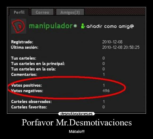 Porfavor Mr.Desmotivaciones -