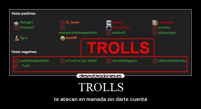 TROLLS - te atacan en manada sin darte cuenta