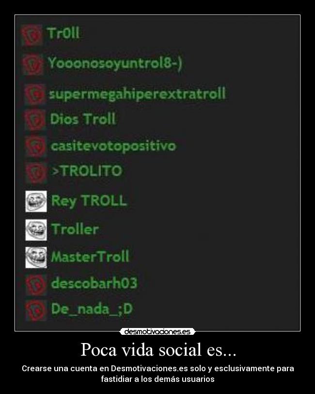 Poca vida social es... - 