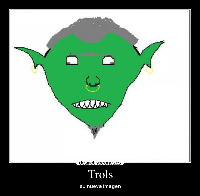 Trols - su nueva imagen