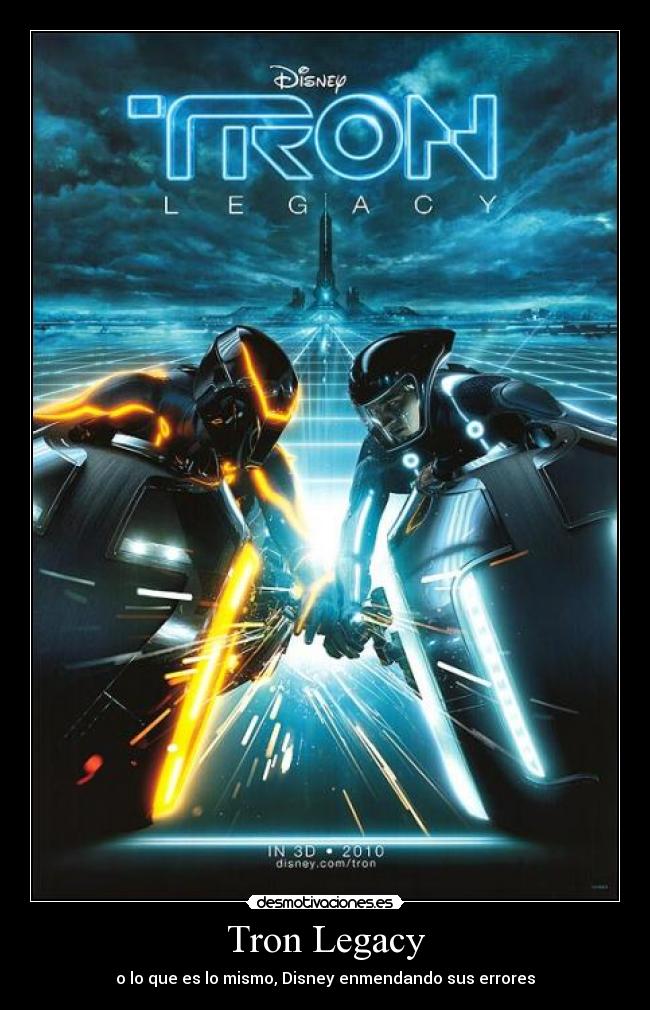Tron Legacy - o lo que es lo mismo, Disney enmendando sus errores