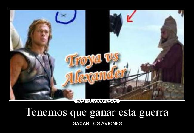 Tenemos que ganar esta guerra - SACAR LOS AVIONES