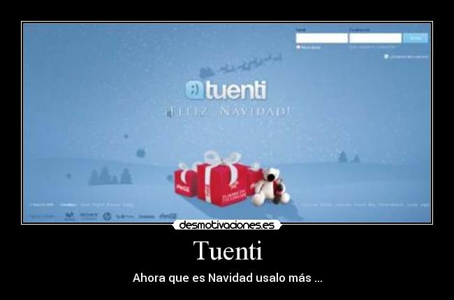 Tuenti - Ahora que es Navidad usalo más ...