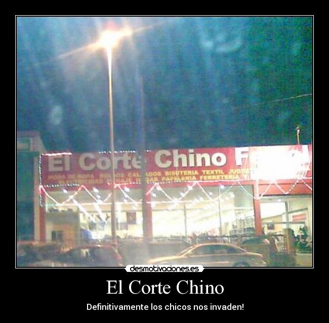 El Corte Chino - Definitivamente los chicos nos invaden!