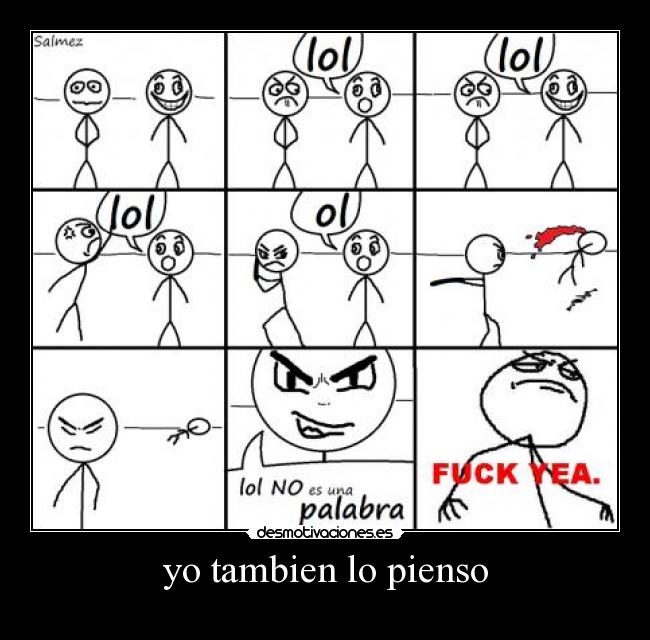yo tambien lo pienso -