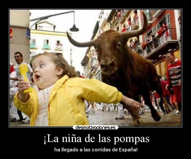 ¡La niña de las pompas - ha llegado a las corridas de España!