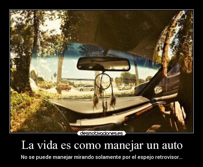 carteles vida vida auto espejo retrovisor desmotivaciones