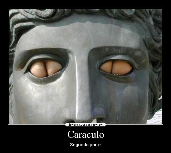 Caraculo - Segunda parte.
