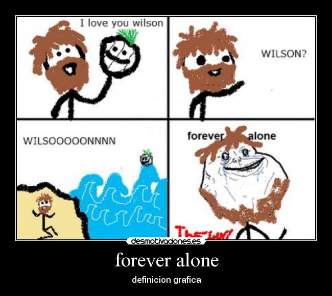 forever alone - 