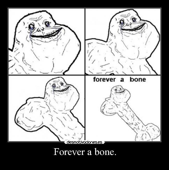 carteles forever bone desmotivaciones