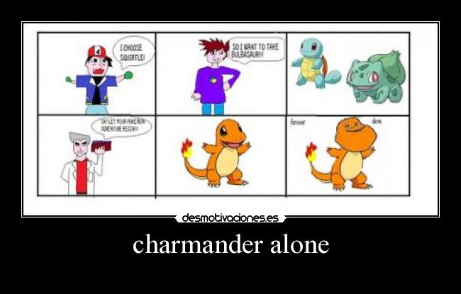 charmander alone - 