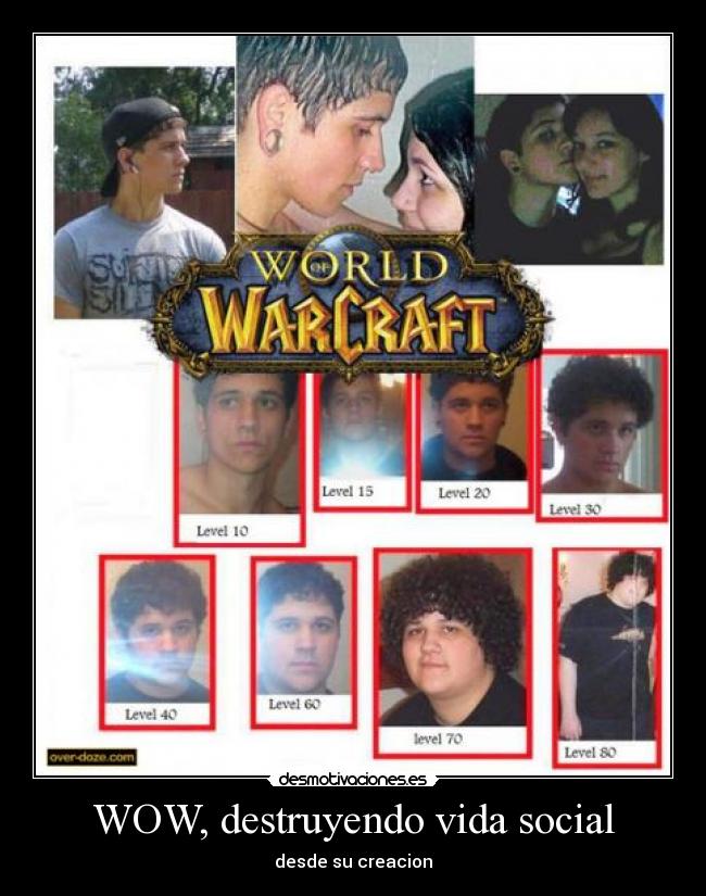 WOW, destruyendo vida social -