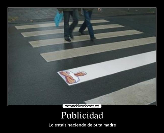 Publicidad - Lo estais haciendo de puta madre