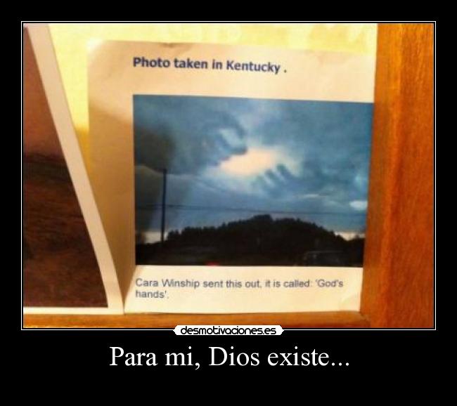 Para mi, Dios existe... -