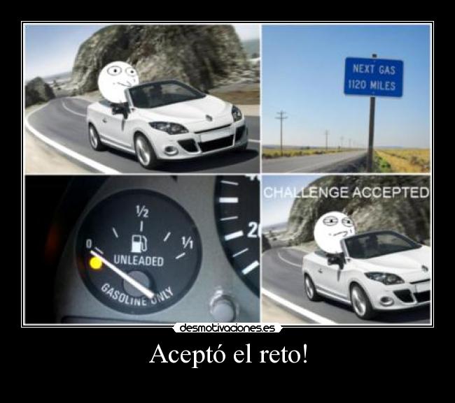 Aceptó el reto! -