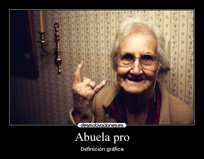 carteles abuela pro rock desmotivaciones