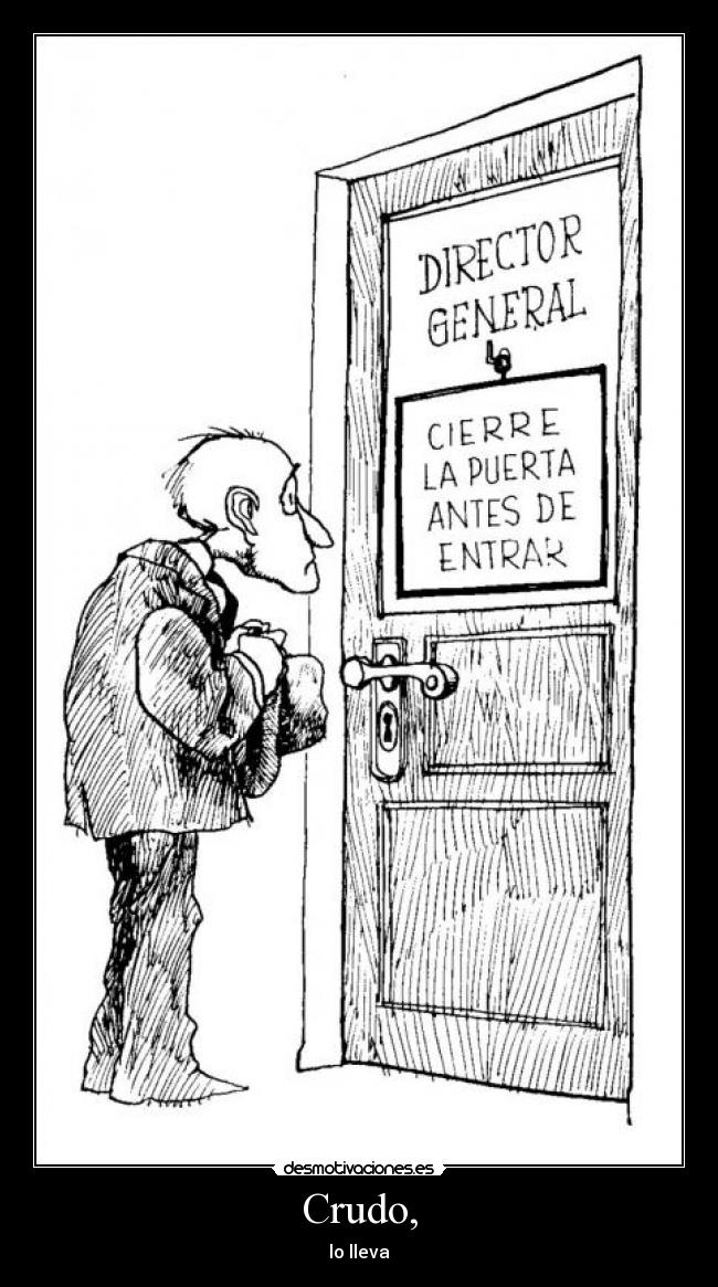 carteles crudo lleva desmotivaciones