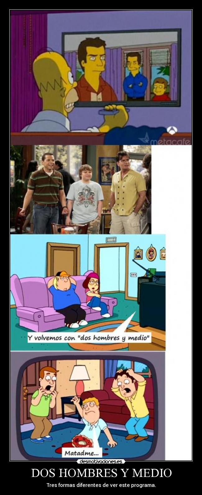 DOS HOMBRES Y MEDIO - Tres formas diferentes de ver este programa.