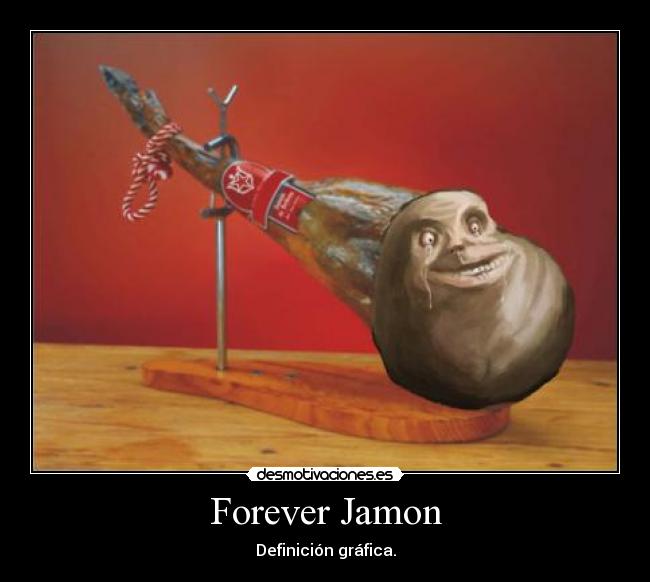 Forever Jamon -