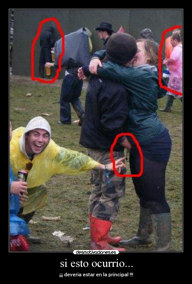 si esto ocurrio... - ¡¡¡ deveria estar en la principal !!!