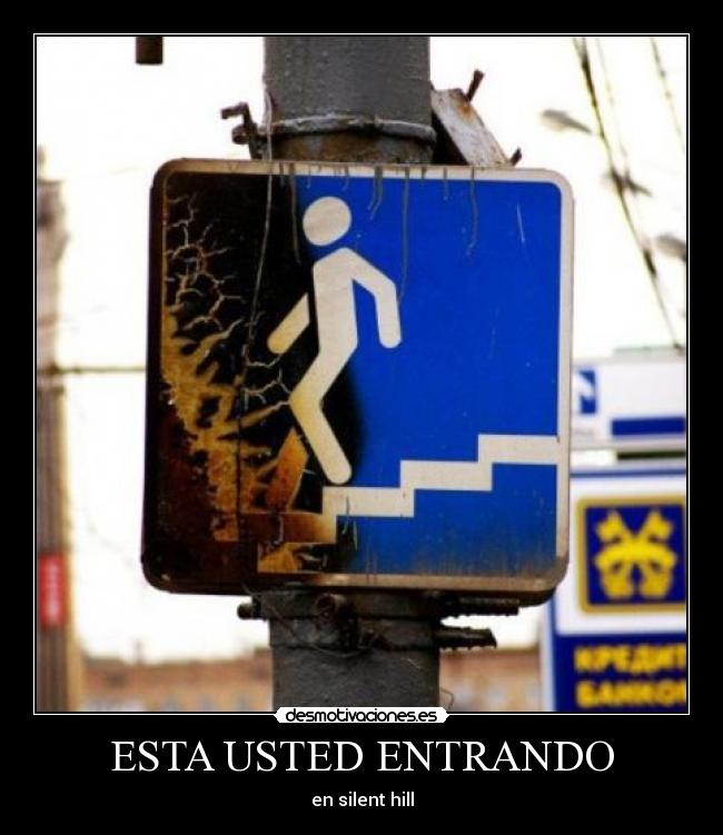 ESTA USTED ENTRANDO - en silent hill