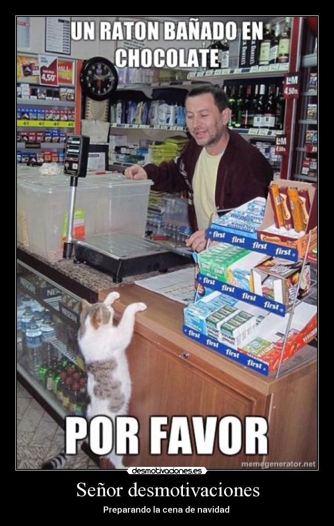 carteles desmotivaciones senor desmotivaciones cena navidad raton chocolate desmotivaciones
