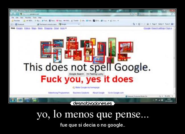 yo, lo menos que pense... - fue que si decia o no google..