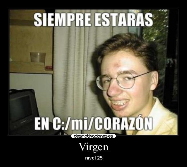Virgen - nivel 25