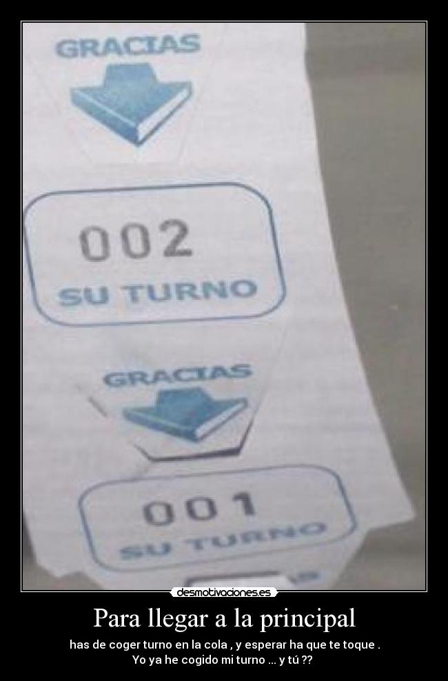 Para llegar a la principal -