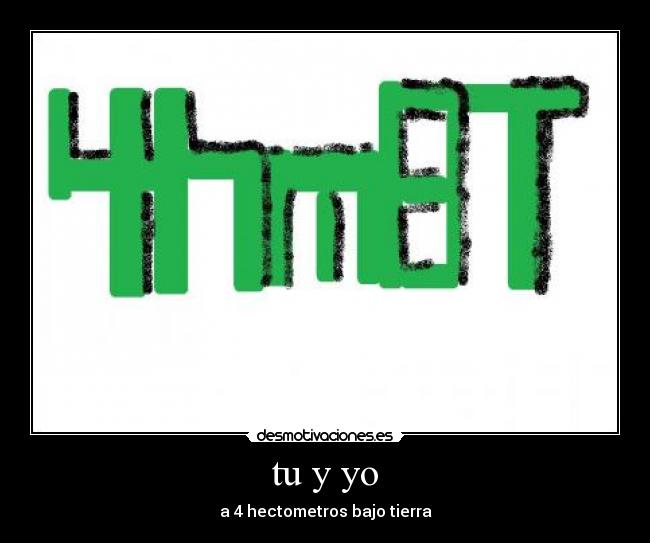 tu y yo -