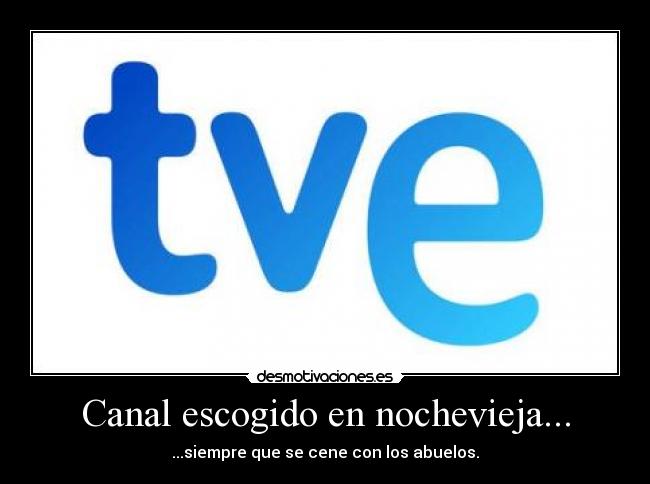 Canal escogido en nochevieja... -