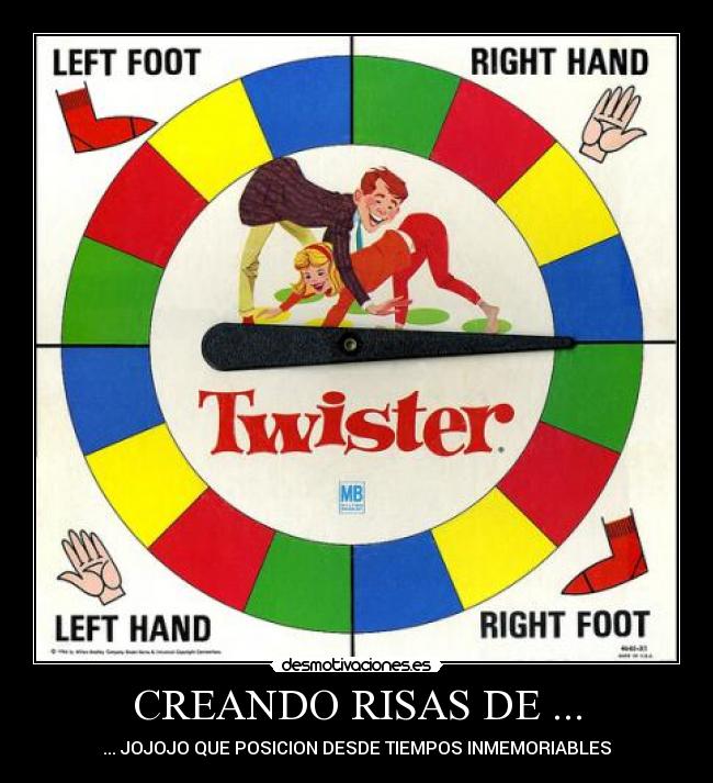 CREANDO RISAS DE ... - ... JOJOJO QUE POSICION DESDE TIEMPOS INMEMORIABLES