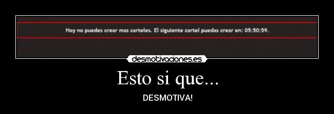 Esto si que... - DESMOTIVA!