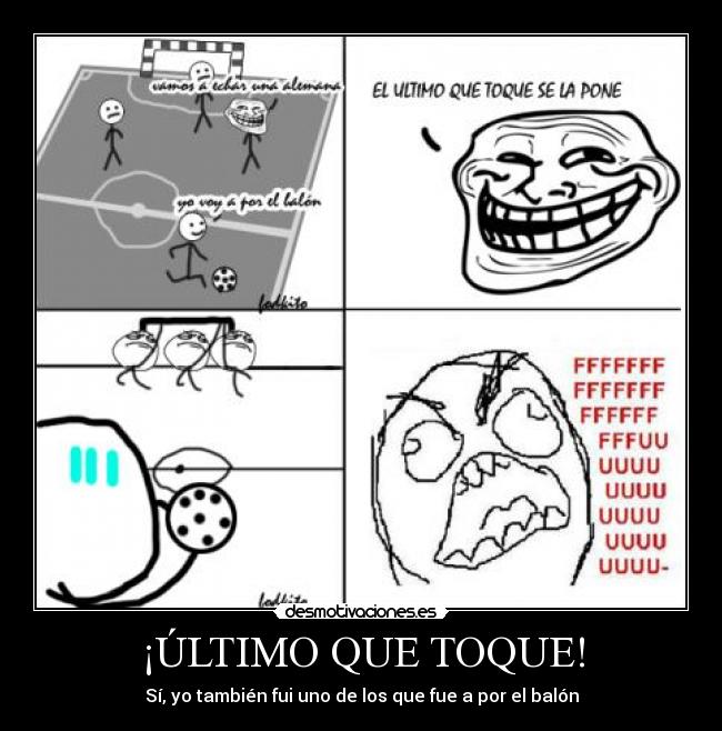 ¡ÚLTIMO QUE TOQUE! - Sí, yo también fui uno de los que fue a por el balón