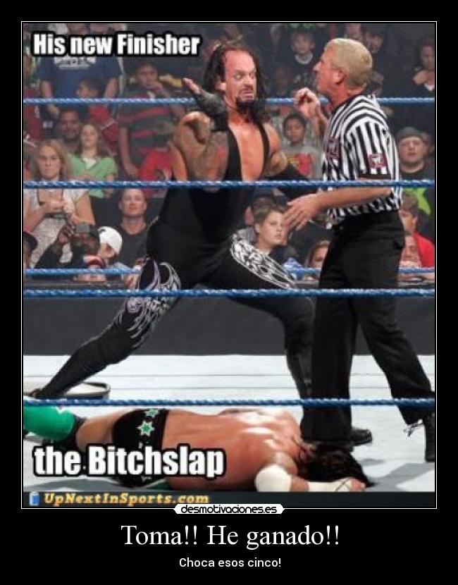 Toma!! He ganado!! - Choca esos cinco!