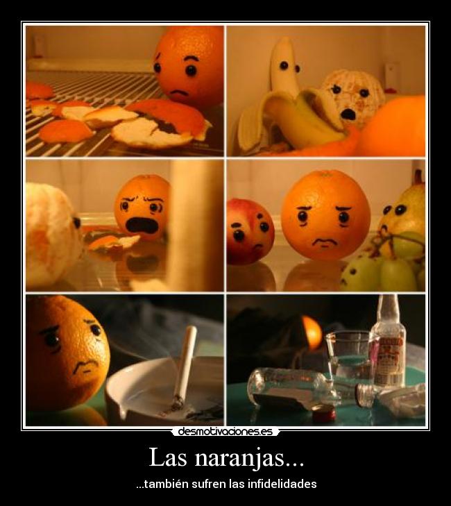 Las naranjas... -
