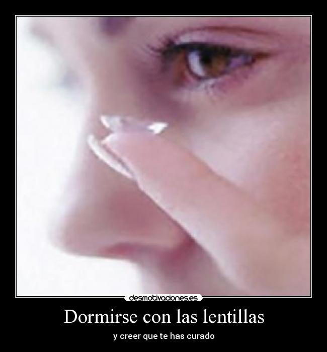 Dormirse con las lentillas - y creer que te has curado