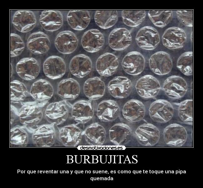 carteles pipas burbujas reventar quemada desmotivaciones