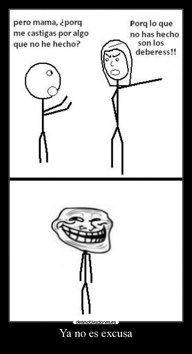 Ya no es excusa - 